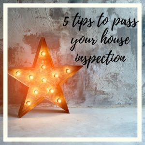 5 tips to pass your house inspection