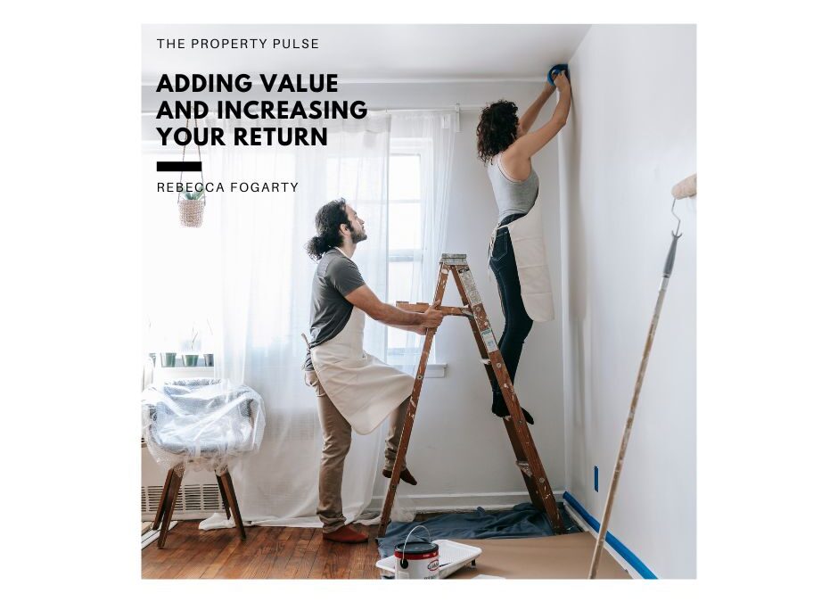 Adding Value and Increasing Your Return