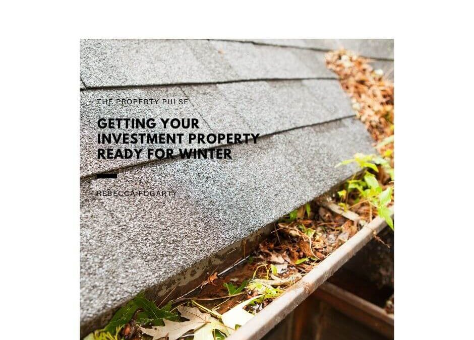 Getting Your Investment Property Ready for Winter