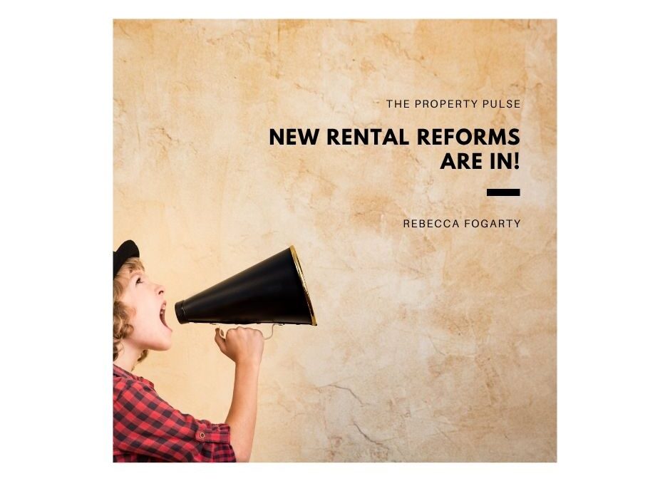 New Rental Reforms are In!