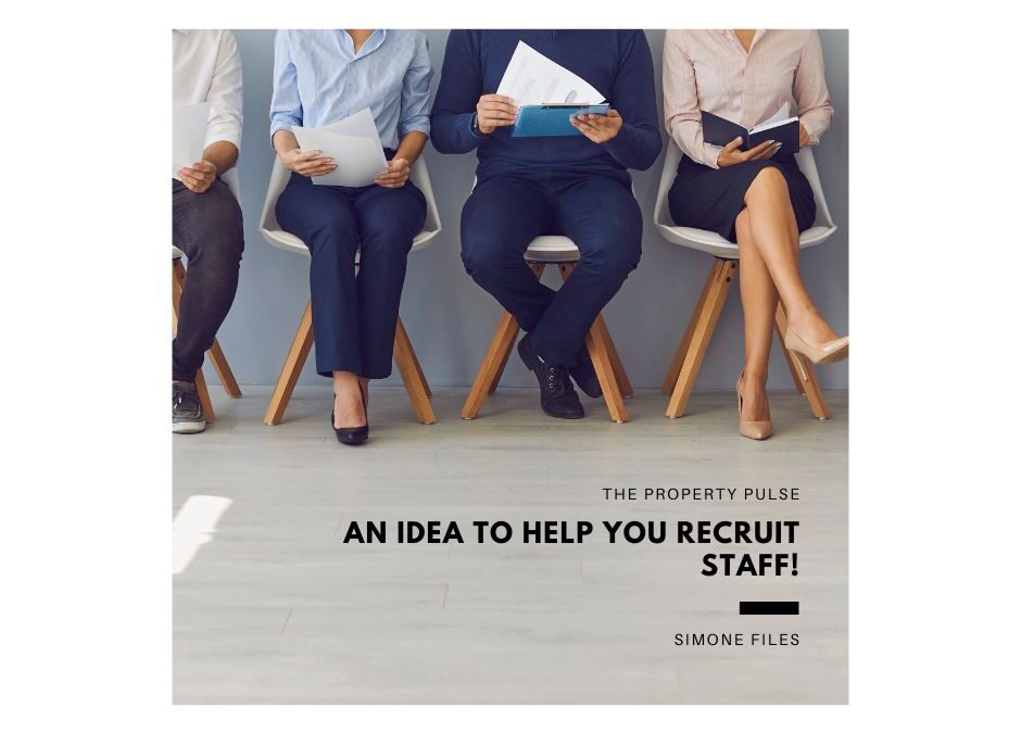 An Idea to Help You Recruit Staff!
